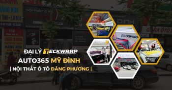 Auto365 Mỹ Đình – Đại lý TeckWrap Nam Từ Liêm – Hà Nội